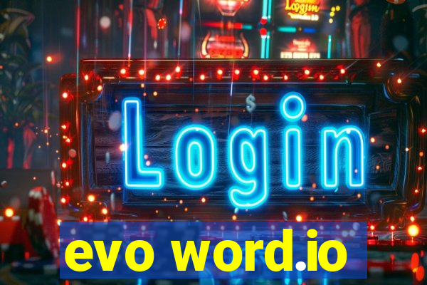 evo word.io